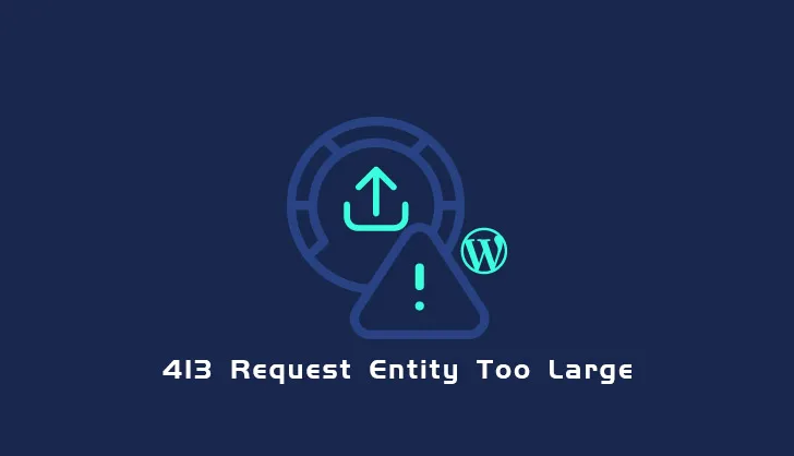 WordPress 上传安装主题或插件时提示 413 错误的原因及解决办法-成品源码-好优选